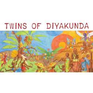 The Twins of Diyakunda