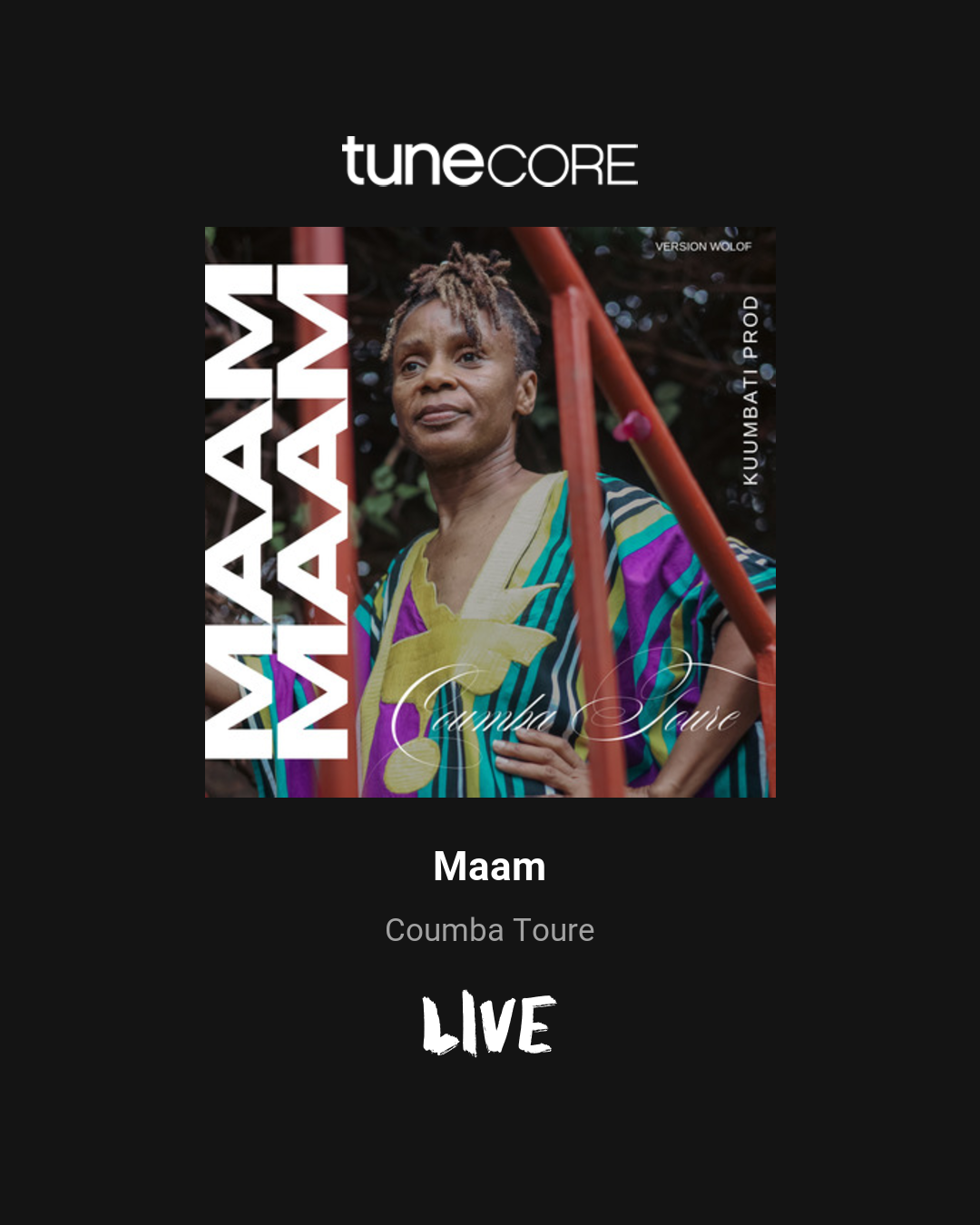 TuneCore promotional album cover for Coumba Toure's 'Maam' live release, featuring a woman in a colorful striped outfit with bold white vertical 'MAAM' text on the left and decorative script at the bottom.